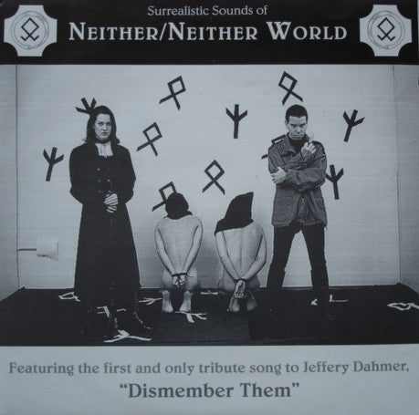 Neither/Neither World : Dismember Them (7")