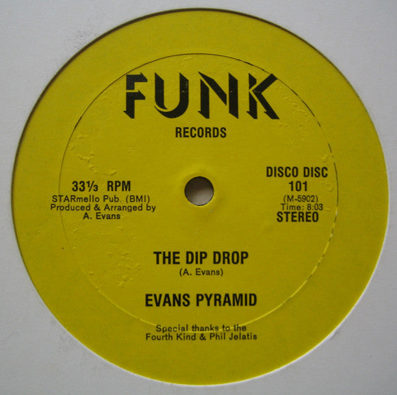 Evans Pyramid : Never Gonna Leave You / The Dip Drop (12")