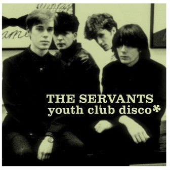 The Servants : Youth Club Disco (LP, Comp)