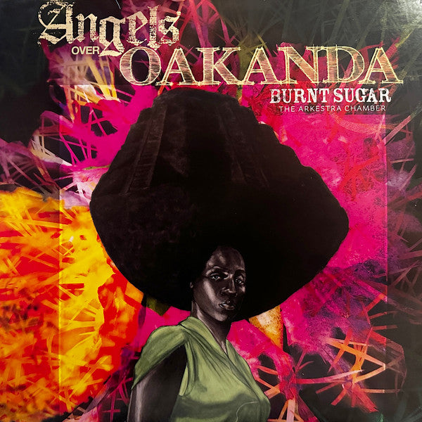 Burnt Sugar The Arkestra Chamber : Angels Over Oakanda (12", MiniAlbum)