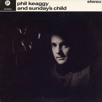 Phil Keaggy : Phil Keaggy And Sunday's Child (LP, Album)