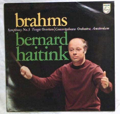 Brahms* - Concertgebouw Orchestra, Amsterdam*, Bernard Haitink : Symphony No. 3 / Tragic Overture (LP)