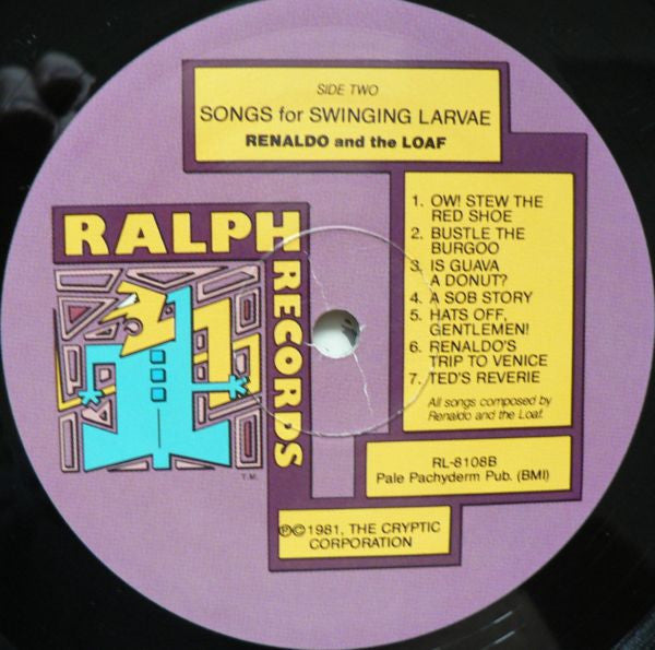 Renaldo & The Loaf : Songs For Swinging Larvae (LP, Album)
