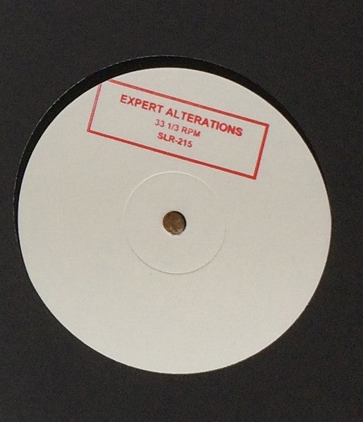 Expert Alterations : Expert Alterations (12", S/Sided, Ltd, Num, W/Lbl)