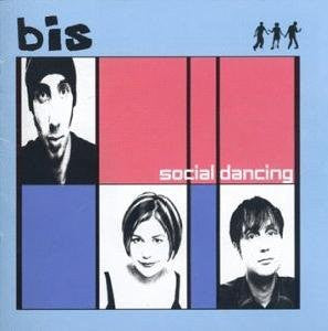 Bis : Social Dancing (LP, Album)