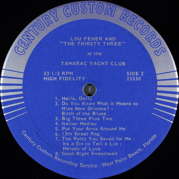 Lou Feher & The Thirsty Three : Live From Tamarac Yacht & Tennis Club (LP)