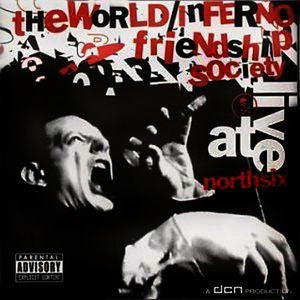 The World / Inferno Friendship Society : Hallowmas Live At North Six (CD)