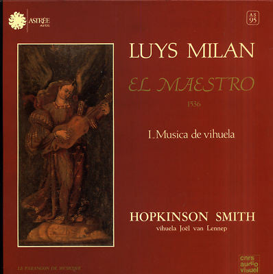 Luis De Milán, Hopkinson Smith : El Maestro 1536, I. Musica De Vihuela (LP, Album, Gat)