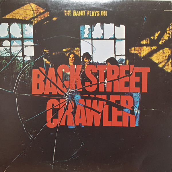 Back Street Crawler : The Band Plays On (LP, Album, MO)