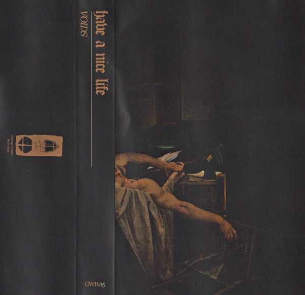 Have A Nice Life : Voids (Cass, Comp, Ltd, RE)