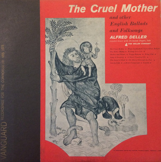 Alfred Deller With Desmond Dupré, Deller Consort : The Cruel Mother And Other English Ballads And Folksongs (LP, Album)