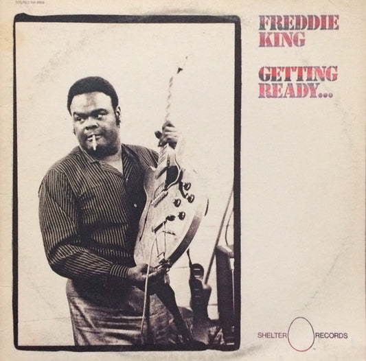 Freddie King : Getting Ready... (LP, Album)