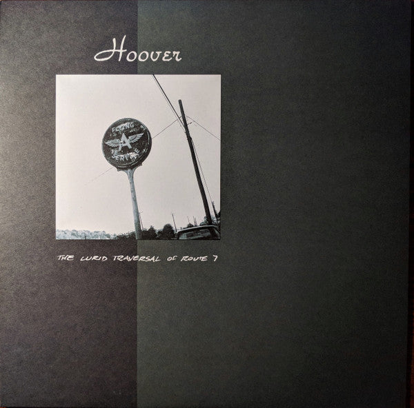 Hoover (3) : The Lurid Traversal Of Route 7 (LP, Album, RE)