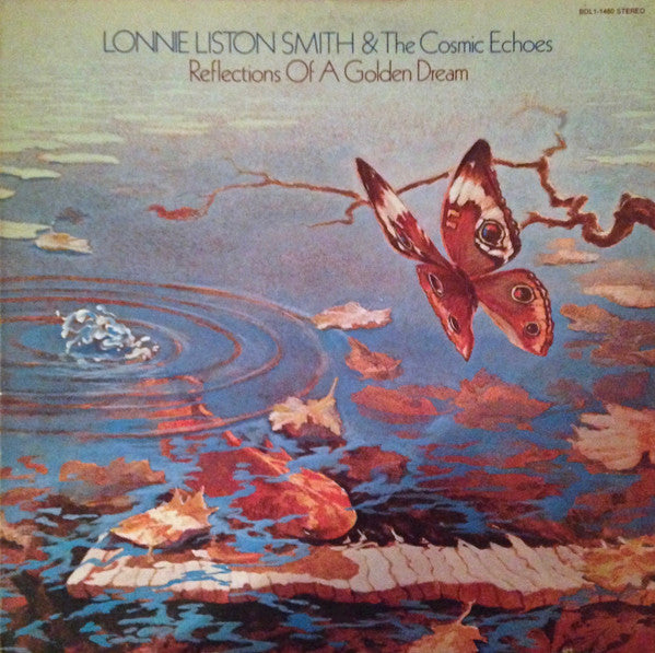 Lonnie Liston Smith & The Cosmic Echoes* : Reflections Of A Golden Dream (LP, Album, Ind)