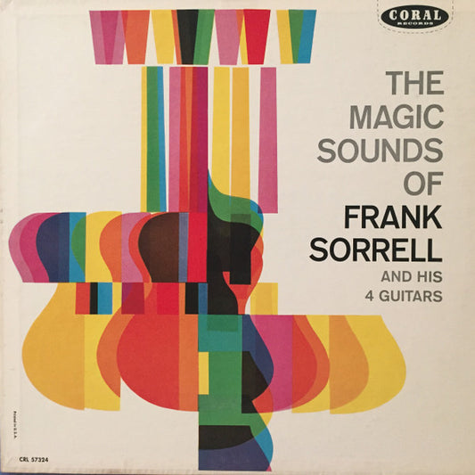 Frank Sorrell : The Magic Sounds Of Frank Sorrell And His 4 Guitars (LP, Album, Mono)