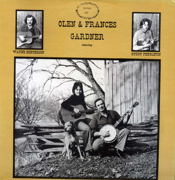 Olen And Frances Gardner Featuring Wayne Henderson (3), Buddy Pendleton : Olen & Frances Gardner (LP, Album)