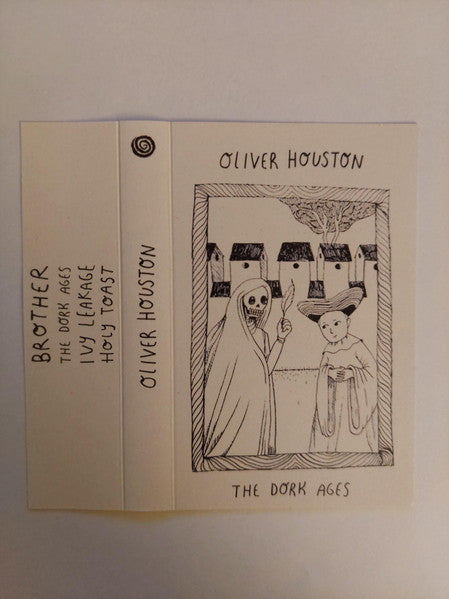 Oliver Houston : The Dork Ages (Cass, EP, Pin)