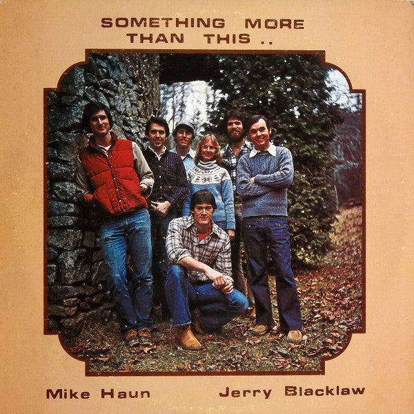 Mike Haun, Jerry Blacklaw : Something More Than This (LP)