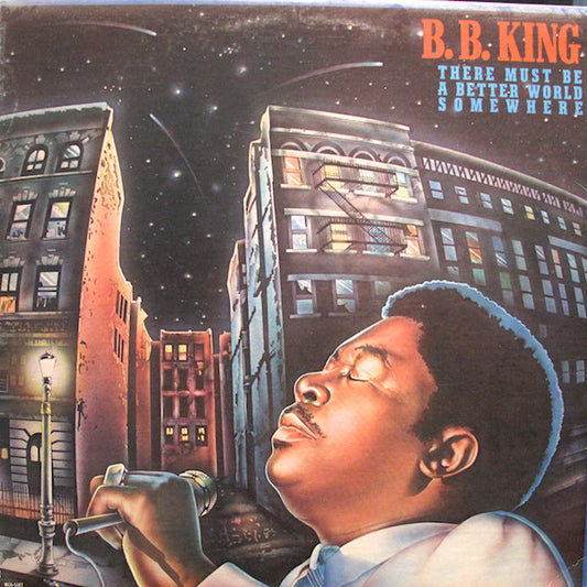 B.B. King : There Must Be A Better World Somewhere (LP, Album, Pin)