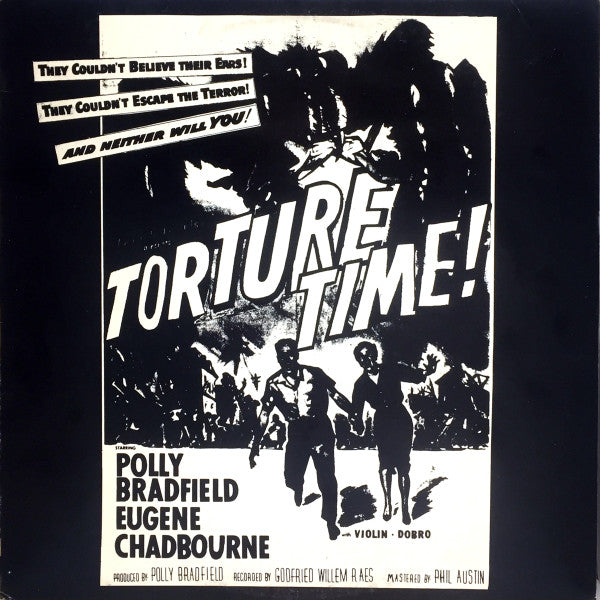 Eugene Chadbourne & Polly Bradfield : Torture Time ! (LP)
