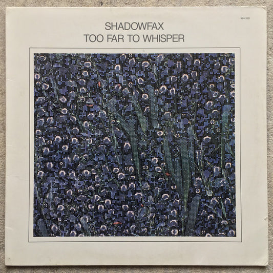Shadowfax : Too Far To Whisper (LP, Album, RM, RP, EMW)