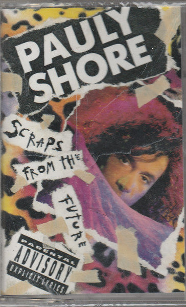 Pauly Shore : Scraps From The Future (Cass, Album)