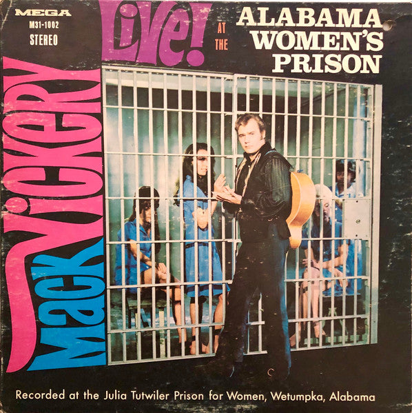 Mack Vickery : Live At The Alabama Women's Prison (LP, Album, Promo)