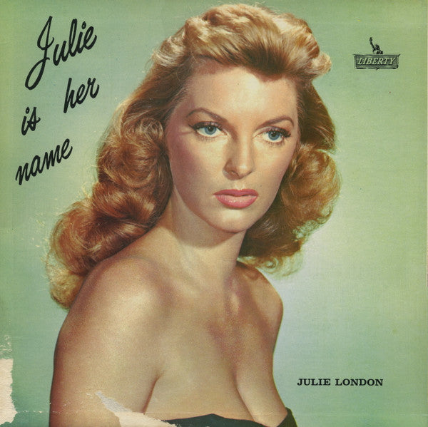 Julie London : Julie Is Her Name (LP, Album, RE)