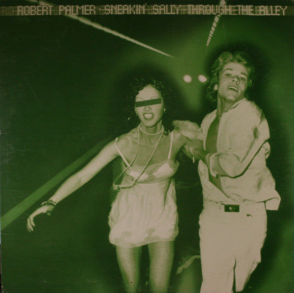 Robert Palmer : Sneakin' Sally Through The Alley (LP, Album, RE)