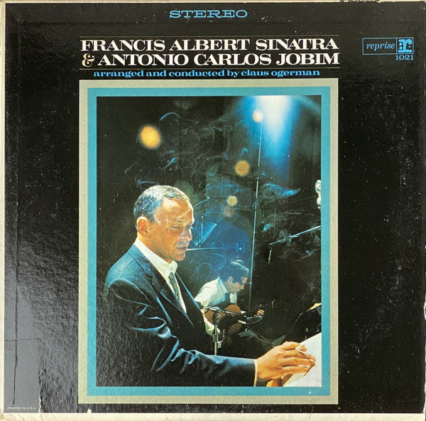 Francis Albert Sinatra* & Antonio Carlos Jobim : Francis Albert Sinatra & Antonio Carlos Jobim (LP, Album, RE, RP, Pit)