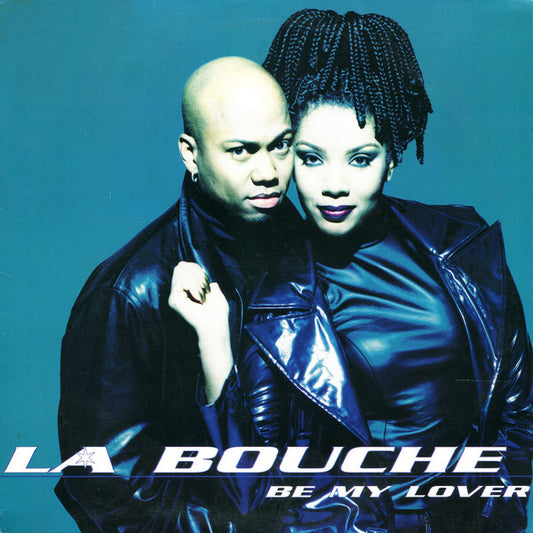 La Bouche : Be My Lover (12", Single)