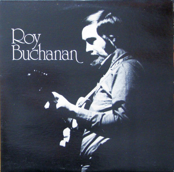 Roy Buchanan : Roy Buchanan (LP, Album, RE)