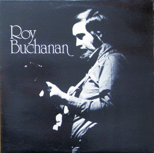Roy Buchanan : Roy Buchanan (LP, Album, RE)