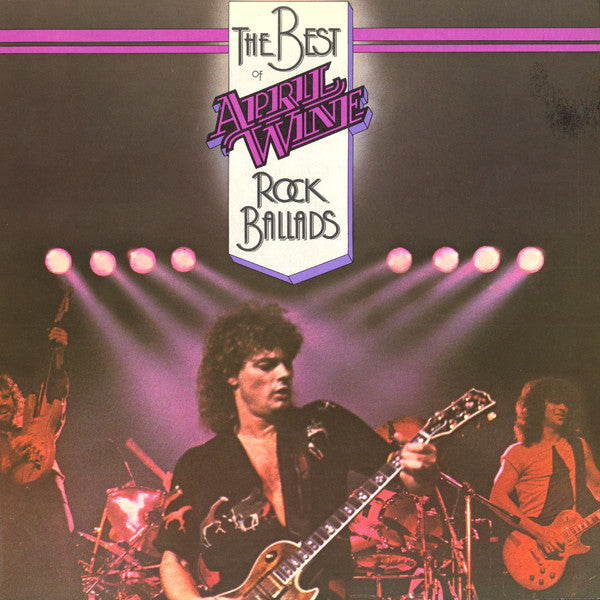 April Wine : The Best Of April Wine Rock Ballads (LP, Comp)