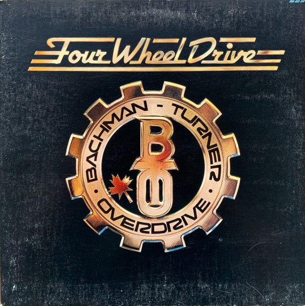 Bachman-Turner Overdrive : Four Wheel Drive (LP, Album, Gat)