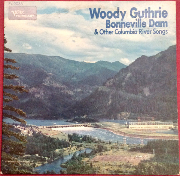 Woody Guthrie : Bonneville Dam And Other Columbia River Songs (LP, RE)