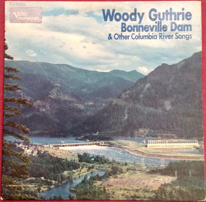 Woody Guthrie : Bonneville Dam And Other Columbia River Songs (LP, RE)