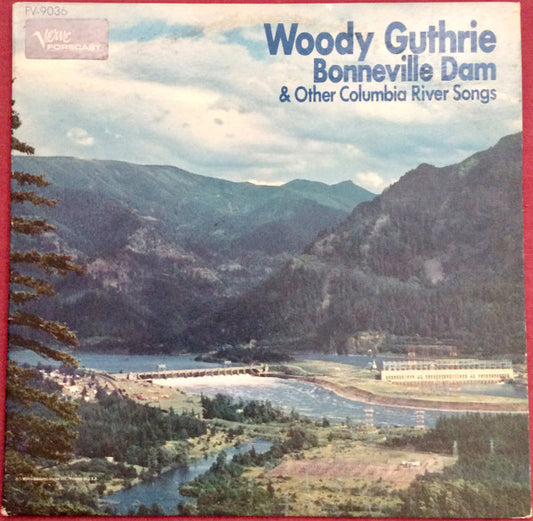 Woody Guthrie : Bonneville Dam And Other Columbia River Songs (LP, RE)