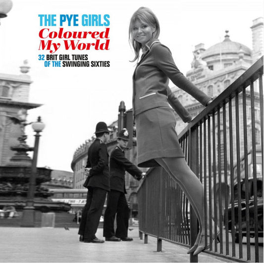 Various : The Pye Girls Coloured My World (32 Brit Girl Tunes Of The Swinging Sixties) (2xLP, RSD, Comp, Mono, Ltd, Num, Cle)