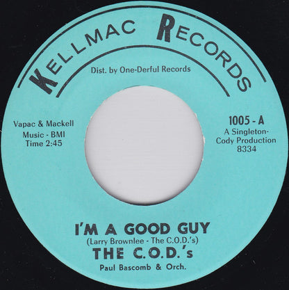 The C.O.D.'s : I'm A Good Guy / Pretty Baby (7", Single)