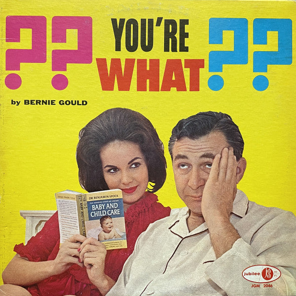 Bernie Gould : You're What? (LP, Mono)