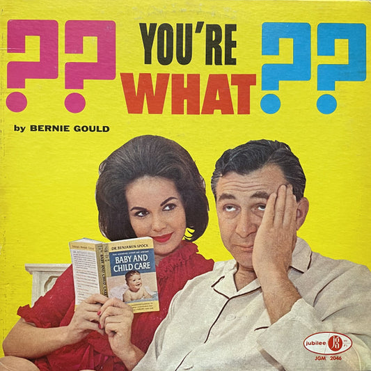 Bernie Gould : You're What? (LP, Mono)