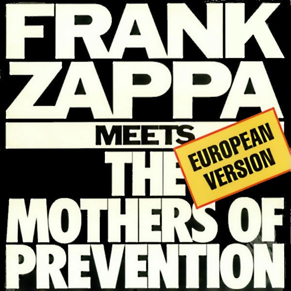 Frank Zappa : Frank Zappa Meets The Mothers Of Prevention (European Version) (LP, Album)