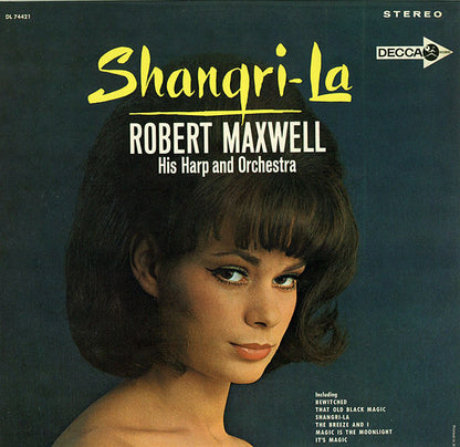 Robert Maxwell, His Harp And Orchestra : Shangri-La (LP, Album)