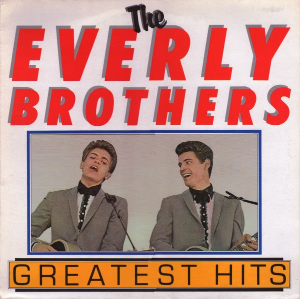 The Everly Brothers* : Greatest Hits (LP, Comp)