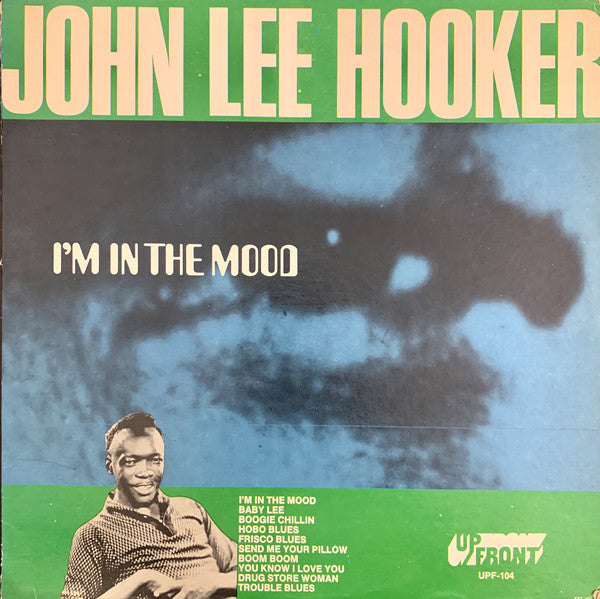 John Lee Hooker : I'm In The Mood (LP, Album, Comp)