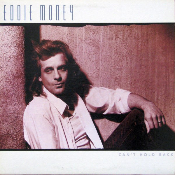 Eddie Money : Can't Hold Back (LP, Album)
