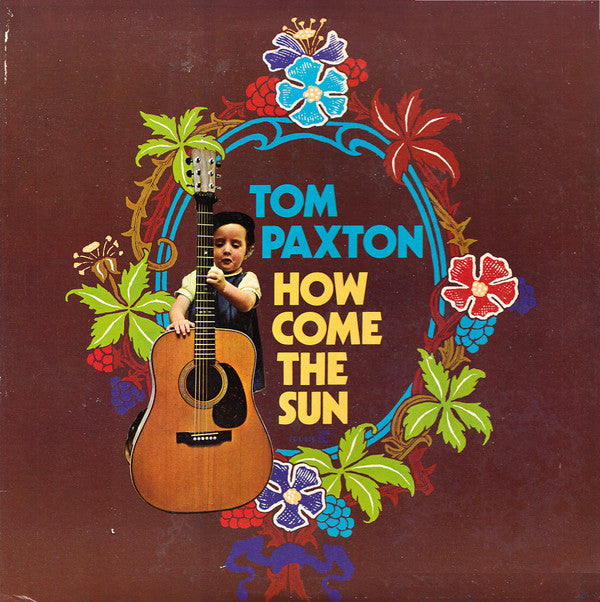 Tom Paxton : How Come The Sun (LP, Album, Pit)