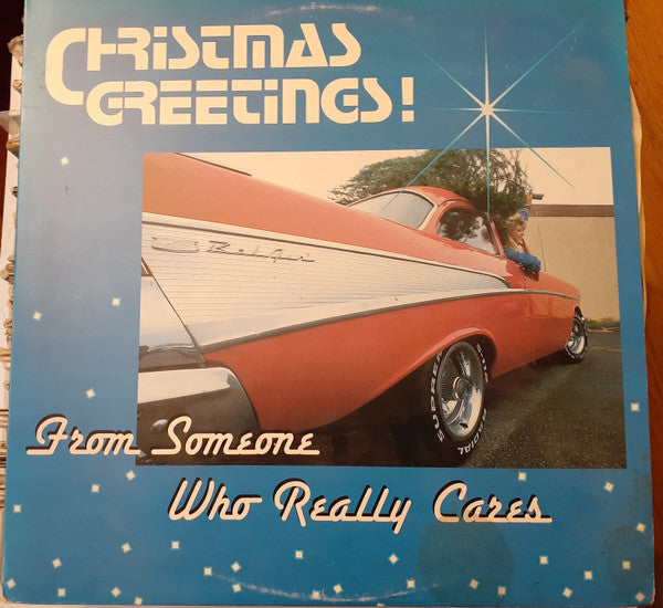 Various : Christmas Greetings!  From Someone Who Really Cares (LP, Album)
