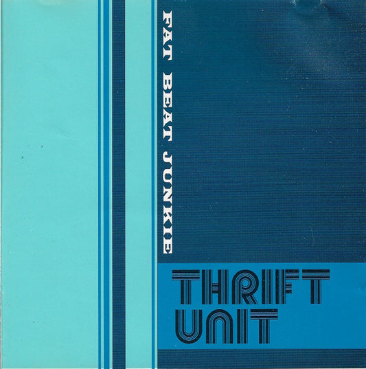 Thrift Unit : Fat Beat Junkie (CD, Album)
